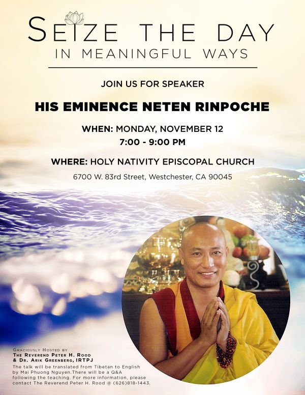 Seize the Day: A Conversation with His Eminence Neten Rinpoche